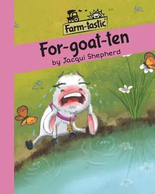 For-goat-ten : S'amuser avec les mots, des leçons précieuses - For-goat-ten: Fun with words, valuable lessons