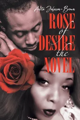 Rose of Desire le roman - Rose of Desire the Novel