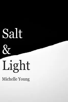 Sel et lumière - Salt & Light