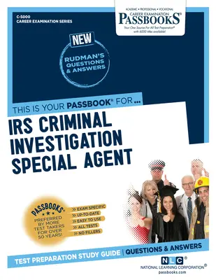 Agent spécial des enquêtes criminelles de l'IRS (C-5000) : Passbooks Study Guide Volume 5000 - IRS Criminal Investigation Special Agent (C-5000): Passbooks Study Guide Volume 5000