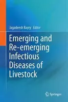 Maladies infectieuses émergentes et réémergentes du bétail - Emerging and Re-Emerging Infectious Diseases of Livestock