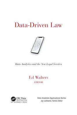 Le droit piloté par les données : L'analyse des données et les nouveaux services juridiques - Data-Driven Law: Data Analytics and the New Legal Services