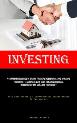 Investir : Une feuille de route éprouvée pour découvrir qui vous êtes censé être, réaliser les rêves que vous avez pour votre vie, et construire votre avenir. - Investing: A Tested Roadmap To Discovering Who You Were Meant To Be, Realizing The Dreams You Have For Your Life, And Crafting Th