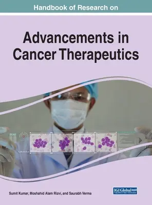 Manuel de recherche sur les progrès de la thérapeutique anticancéreuse - Handbook of Research on Advancements in Cancer Therapeutics