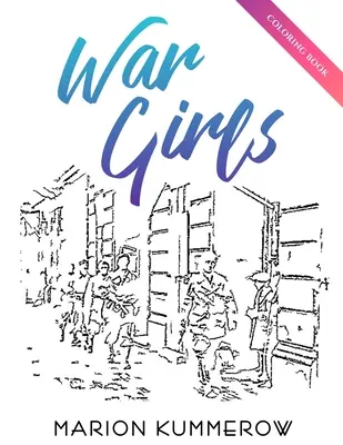 Livre de coloriage des filles de la guerre - War Girls Coloring Book