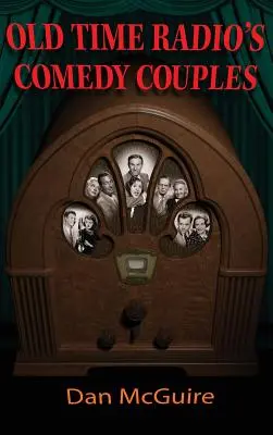 Les couples comiques de la radio d'antan (hardback) - Old Time Radio's Comedy Couples (hardback)