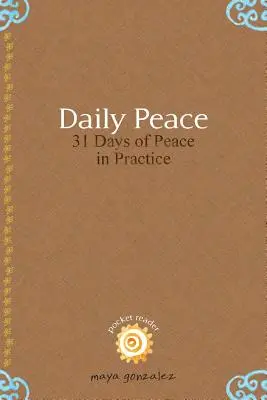 Daily Peace : 31 jours de paix en pratique - Daily Peace: 31 Days of Peace in Practice