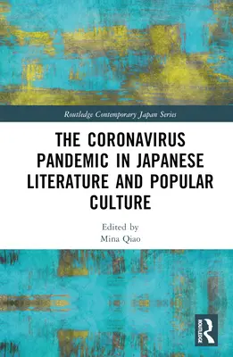 La pandémie de coronavirus dans la littérature japonaise et la culture populaire - The Coronavirus Pandemic in Japanese Literature and Popular Culture