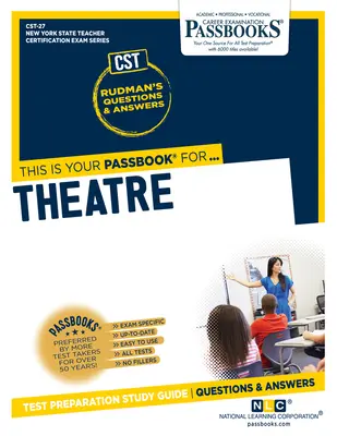 Théâtre (Cst-27) : Passbooks Study Guide Volume 27 - Theatre (Cst-27): Passbooks Study Guide Volume 27