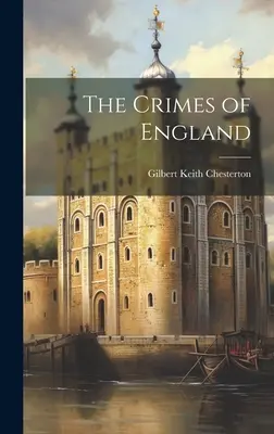 Les crimes de l'Angleterre - The Crimes of England