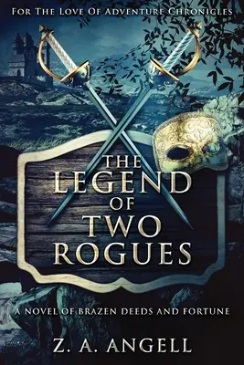 La légende de deux malfrats - The Legend Of Two Rogues