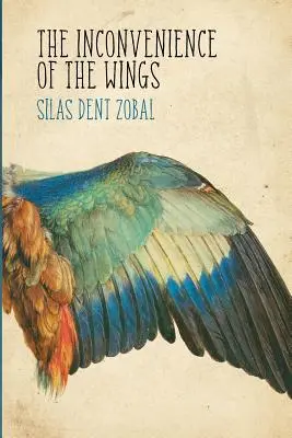 L'inconvénient des ailes : Histoires - The Inconvenience of the Wings: Stories