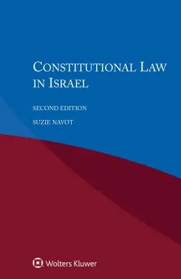 Le droit constitutionnel en Israël - Constitutional Law in Israel