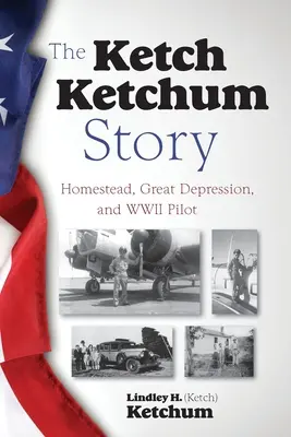 L'histoire de Ketch Ketchum - The Ketch Ketchum Story