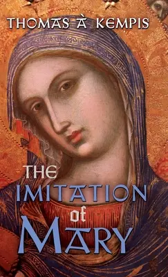 L'imitation de Marie - The Imitation of Mary