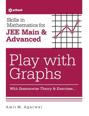 Compétences en mathématiques - Jouer avec les graphiques pour JEE Main et Advanced - Skills in Mathematics - Play with Graphs for JEE Main and Advanced
