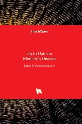 Le point sur la maladie de Ménière - Up to Date on Meniere's Disease