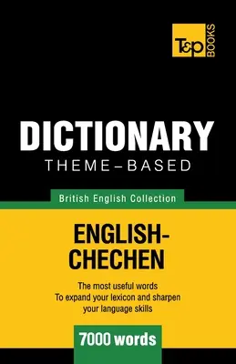 Dictionnaire thématique anglais-tchétchène Contient plus de 7000 mots d'usage courant - English Chechen Theme-based dictionary Contains over 7000 commonly used words