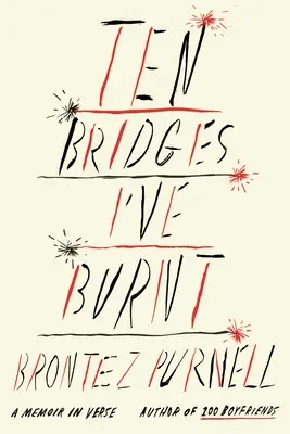 Dix ponts que j'ai brûlés : Un mémoire en vers - Ten Bridges I've Burnt: A Memoir in Verse