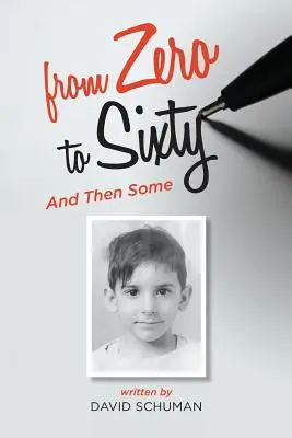 De zéro à soixante ans et plus - From Zero to Sixty and Then Some