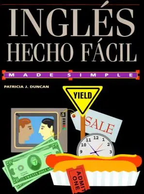 Ingles Hecho Facil = L'anglais facile - Ingles Hecho Facil = English Made Easy