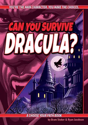 Survivrez-vous à Dracula ? Un livre pour choisir son chemin - Can You Survive Dracula?: A Choose Your Path Book