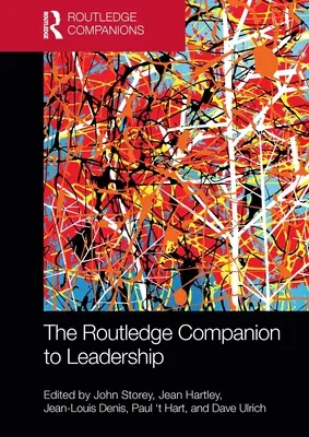 The Routledge Companion to Leadership (en anglais) - The Routledge Companion to Leadership