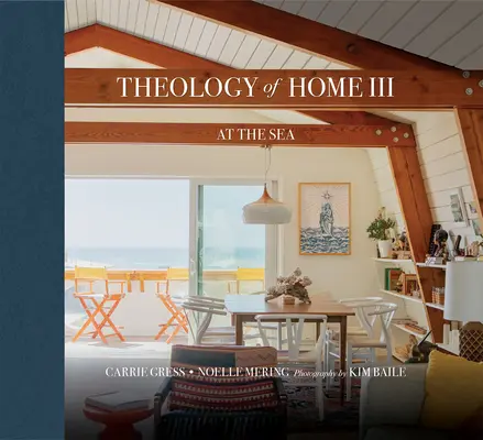 Théologie du foyer III : À la mer - Theology of Home III: At the Sea