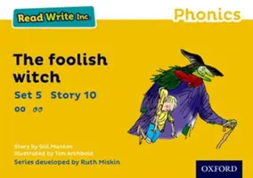 Read Write Inc. Phonics : Yellow Set 5 Storybook 10 La sorcière idiote - Read Write Inc. Phonics: Yellow Set 5 Storybook 10 The Foolish Witch