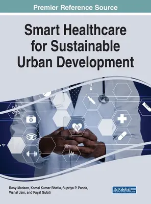 Soins de santé intelligents pour un développement urbain durable - Smart Healthcare for Sustainable Urban Development