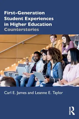 Expériences des étudiants de première génération dans l'enseignement supérieur : Histoires à rebondissements - First-Generation Student Experiences in Higher Education: Counterstories