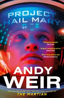 Projet Hail Mary - Par l'auteur du best-seller The Martian - Project Hail Mary - From the bestselling author of The Martian