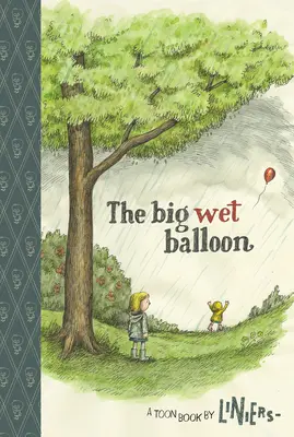 Le grand ballon mouillé : Toon Niveau 2 - The Big Wet Balloon: Toon Level 2