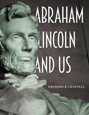Abraham Lincoln et nous - Abraham Lincoln and Us