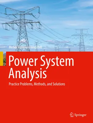 Analyse des réseaux électriques : Problèmes pratiques, méthodes et solutions - Power System Analysis: Practice Problems, Methods, and Solutions