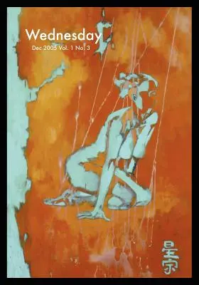 Mercredi Vol. 1 No. 3 : Le corps et le sang - Wednesday Vol. 1 No. 3: The Body and the Blood