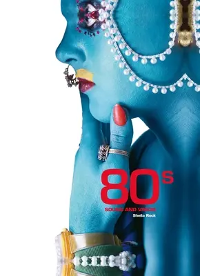 Le son et la vision des années 80 - 80s Sound and Vision