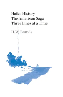 L'histoire du haïku : La saga américaine : trois lignes à la fois - Haiku History: The American Saga Three Lines at a Time