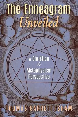 L'ennéagramme dévoilé : Une perspective chrétienne et métaphysique - The Enneagram Unveiled: A Christian & Metaphysical Perspective