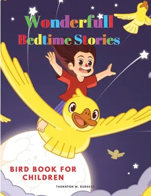 Livre des oiseaux pour les enfants : Histoires merveilleuses pour le coucher - Bird Book for Children: Wonderfull Bedtime Stories