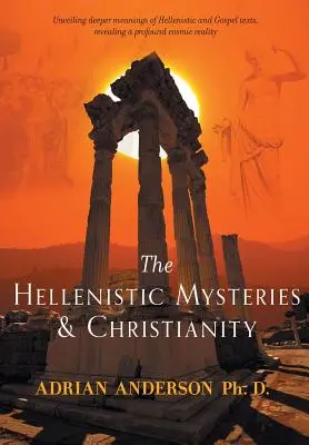 Mystères hellénistiques et christianisme - The Hellenistic Mysteries & Christianity