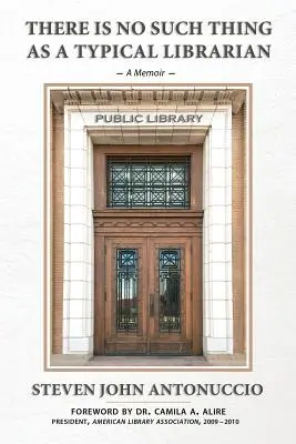 Il n'existe pas de bibliothécaire typique - There is No Such Thing as a Typical Librarian