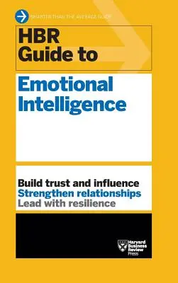 Guide HBR de l'intelligence émotionnelle (Série Guides HBR) - HBR Guide to Emotional Intelligence (HBR Guide Series)