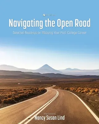 Naviguer sur la route ouverte : Lectures choisies pour planifier votre carrière après l'université - Navigating the Open Road: Selected Readings on Mapping Your Post-College Career