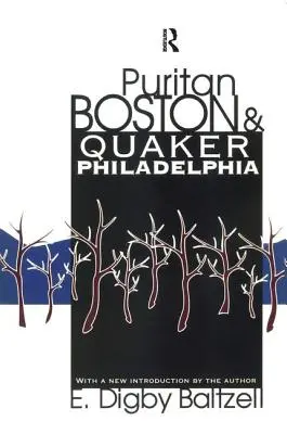 Boston puritain et Philadelphie quaker - Puritan Boston and Quaker Philadelphia