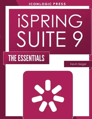 iSpring Suite 9 : L'essentiel - iSpring Suite 9: The Essentials