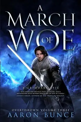 Une marche de malheur : Une épopée de Grimdark - A March of Woe: A Grimdark Epic
