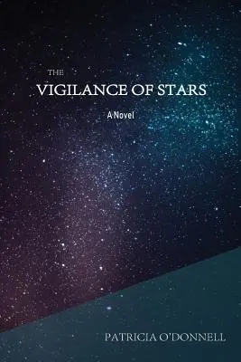 La vigilance des étoiles - The Vigilance of Stars