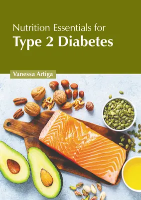 L'essentiel de la nutrition pour le diabète de type 2 - Nutrition Essentials for Type 2 Diabetes