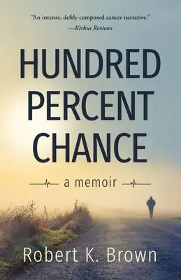 Cent pour cent de chance : Un mémoire - Hundred Percent Chance: A Memoir